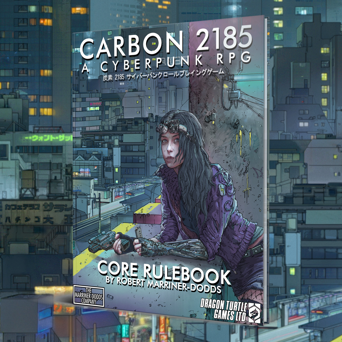 Carbon 2185 | A Cyberpunk RPG Core Rulebook